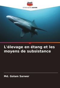 Produktbild: L'&eacute;levage en &eacute;tang et les moyens de subsistance