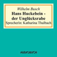 Produktbild: Hans Huckebein - der Ungl&uuml;cksrabe