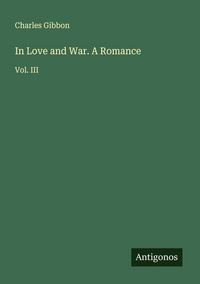Produktbild: In Love and War. A Romance
