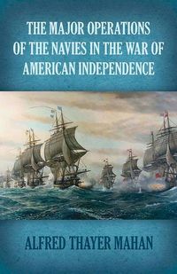 Produktbild: Major Operations of the Navies in the War of American Independence