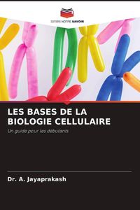 Produktbild: Les Bases De La Biologie Cellulaire