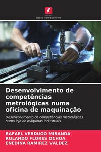 Produktbild: Desenvolvimento de compet&ecirc;ncias metrol&oacute;gicas numa oficina de maquina&ccedil;&atilde;o