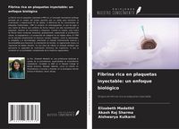 Produktbild: Fibrina rica en plaquetas inyectable: un enfoque biol&oacute;gico