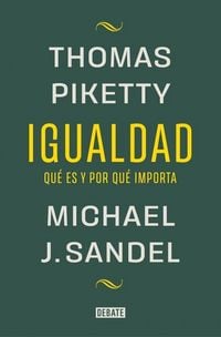 Produktbild: Igualdad: Qu&eacute; Es Y Por Qu&eacute; Importa / Equality: What It Means and Why It Matters