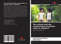 Produktbild: The school and the construction of gender roles in children