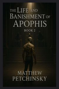 Produktbild: The Life and Banishment of Apophis