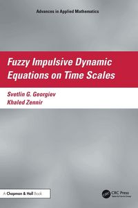 Produktbild: Fuzzy Impulsive Dynamic Equations on Time Scales