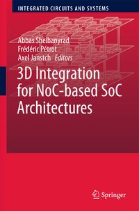 Produktbild: 3D Integration for NoC-based SoC Architectures