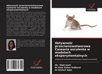 Produktbild: Aktywno&iquest;&iquest; przeciwnowotworowa Casearia esculenta w modelach eksperymentalnych