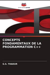 Produktbild: Concepts Fondamentaux De La Programmation C++
