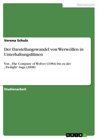 Produktbild: Der Darstellungswandel von Werw&ouml;lfen in Unterhaltungsfilmen