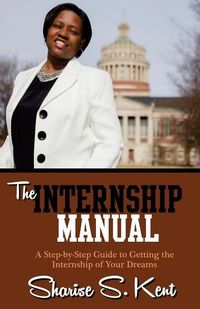 Produktbild: The Internship Manual: A Step-by-Step Guide to Getting the Internship of Your Dreams
