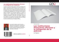 Produktbild: Las instituciones financieras oficiosas y la mitigaci&oacute;n de la pobreza