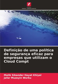 Produktbild: Defini&ccedil;&atilde;o de uma pol&iacute;tica de seguran&ccedil;a eficaz para empresas que utilizam o Cloud Compt