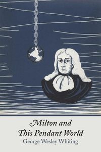 Produktbild: Whiting, G: Milton and This Pendant World