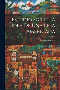 Produktbild: Estudio sobre la idea de una liga americana
