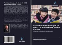 Produktbild: Assistentietechnologie in de K-12 Bibliotheek Media Center