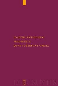 Produktbild: Ioannis Antiocheni fragmenta quae supersunt omnia