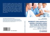 Produktbild: Morbidity and Mortality Among Children Under Five Years in Freetown