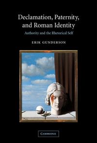 Produktbild: Declamation, Paternity, and Roman Identity