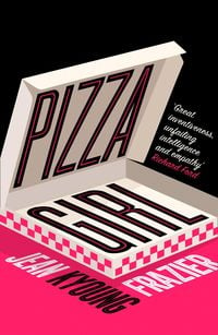 Bild vom Artikel Pizza Girl vom Autor Jean Kyoung Frazier