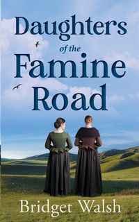 Produktbild: Daughters of the Famine Road