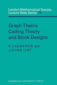 Produktbild: Graph Theory, Coding Theory and Block Designs