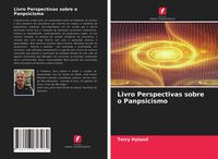 Bild vom Artikel Livro Perspectivas sobre o Panpsicismo vom Autor Terry Hyland