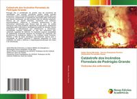 Produktbild: Cat&aacute;strofe dos Inc&ecirc;ndios Florestais de Pedr&oacute;g&atilde;o Grande