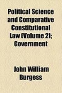 Produktbild: Political Science and Comparative Constitutional Law (Volume 2); Government