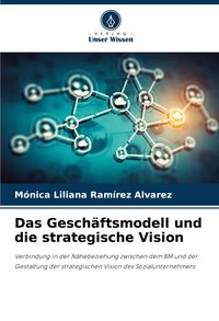 Produktbild: Das Gesch&auml;ftsmodell und die strategische Vision