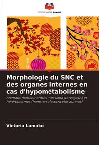 Produktbild: Morphologie du SNC et des organes internes en cas d'hypom&eacute;tabolisme