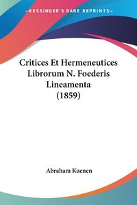 Produktbild: Critices Et Hermeneutices Librorum N. Foederis Lineamenta (1859)