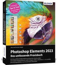 Bild vom Artikel Photoshop Elements 2023 - Das umfangreiche Praxisbuch vom Autor Kyra Sänger