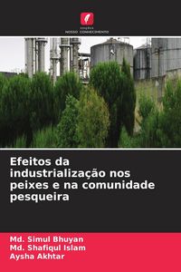 Produktbild: Efeitos da industrializa&ccedil;&atilde;o nos peixes e na comunidade pesqueira