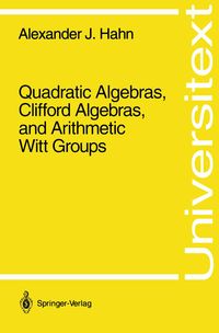 Produktbild: Quadratic Algebras, Clifford Algebras, and Arithmetic Witt Groups
