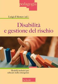 Produktbild: Disabilit&agrave; e gestione del rischio. Modelli inclusivi per educare nelle emergenze