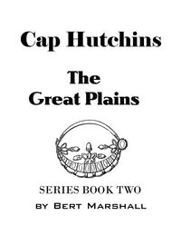 Produktbild: Cap Hutchins - the Great Plains (Cap Hutchins Series, #2)