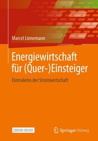 Bild vom Artikel Energiewirtschaft für (Quer-)Einsteiger vom Autor Marcel Linnemann