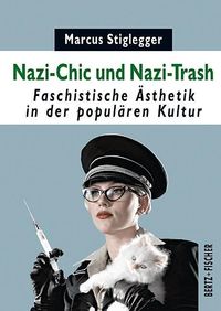 Bild vom Artikel Nazi-Chic und Nazi-Trash vom Autor Marcus Stiglegger