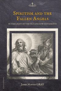 Produktbild: Spiritism and the Fallen Angels