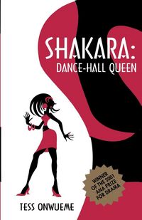Produktbild: Onwueme, O: Shakara. Dance-Hall Queen