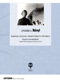 Produktbild: Marinka Dallos. Traduttrice e pittrice italo-ungherese. 'Scriviverti Marinka ancora si pu&ograve;?'