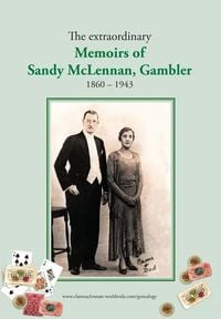 Produktbild: The extraordinary Memoirs of Sandy McLennan, Gambler