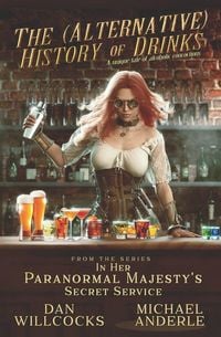 Produktbild: The (Alternative) History of Drinks