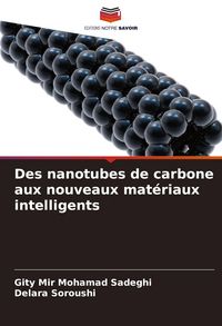 Produktbild: Des nanotubes de carbone aux nouveaux mat&eacute;riaux intelligents