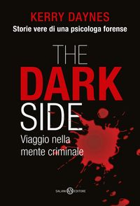 Produktbild: The dark side. Viaggio nella mente criminale