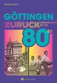 Produktbild: G&ouml;ttingen - Zur&uuml;ck in die 80er