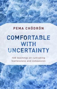 Bild vom Artikel Comfortable with Uncertainty vom Autor Pema Chodron