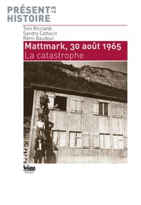 Produktbild: Mattmark, 30 ao&ucirc;t 1965